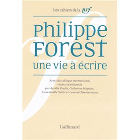 Philippe Forest, une vie à écrire