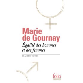 Égalité des hommes et des femmes et autres textes