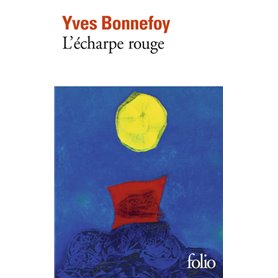 L'écharpe rouge/Deux scènes et notes conjointes