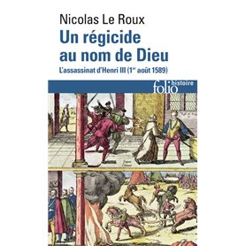 Un régicide au nom de Dieu