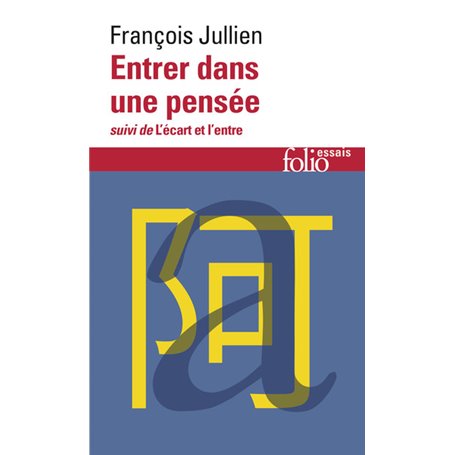 Entrer dans une pensée/L'écart et l'entre