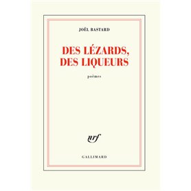 Des lézards, des liqueurs