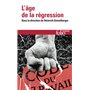 L'âge de la régression