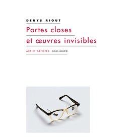 Portes closes et oeuvres invisibles