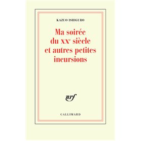 Ma soirée du XX siècle et autres petites incursions