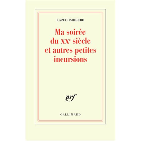 Ma soirée du XX siècle et autres petites incursions