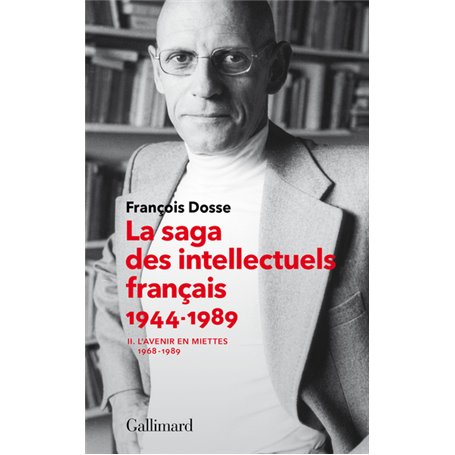 La saga des intellectuels français, II