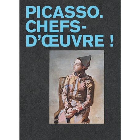 Picasso. Chefs-d'oeuvre !