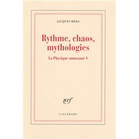 Rythme, chaos, mythologies