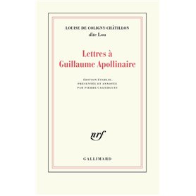 Lettres à Guillaume Apollinaire