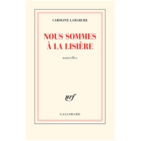 Nous sommes à la lisière