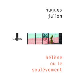 Hélène ou Le soulèvement