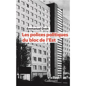 Les polices politiques du bloc de l'Est