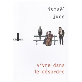 Vivre dans le désordre