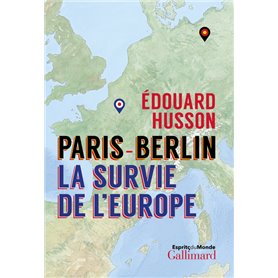 Paris-Berlin : la survie de l'Europe