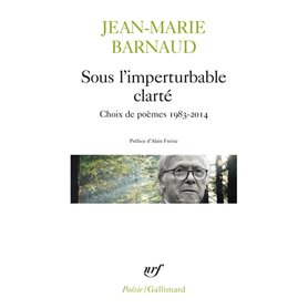 Sous l'imperturbable clarté