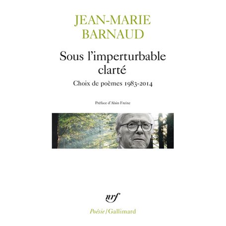 Sous l'imperturbable clarté