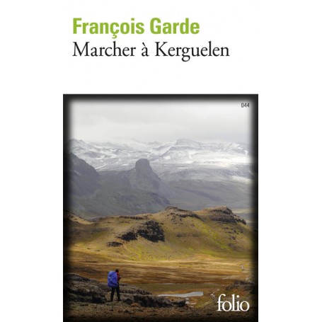 Marcher à Kerguelen