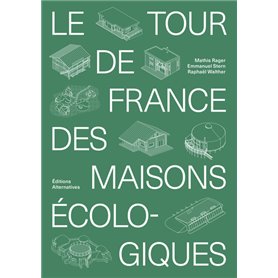 Le tour de France des maisons écologiques