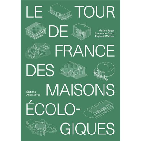 Le tour de France des maisons écologiques