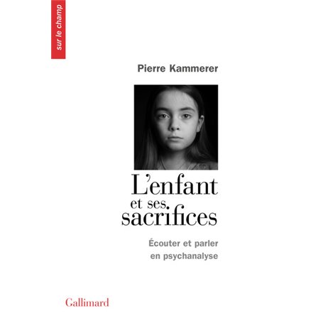 L'enfant et ses sacrifices