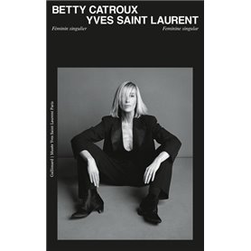 Betty Catroux, Yves Saint Laurent