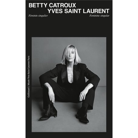 Betty Catroux, Yves Saint Laurent