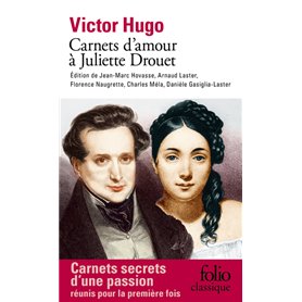 Carnets d'amour à Juliette Drouet