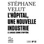 L'Hôpital, une nouvelle industrie