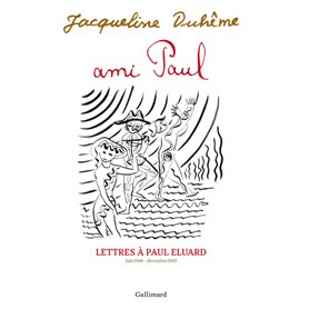 Ami Paul. Lettres à Paul Eluard