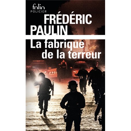 La fabrique de la terreur