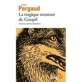 La tragique aventure de Goupil et autres contes animaliers