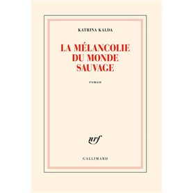 La mélancolie du monde sauvage