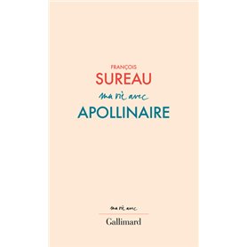 Ma vie avec Apollinaire