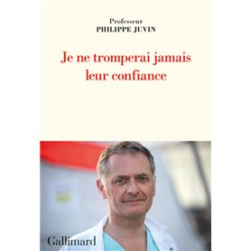 Je ne tromperai jamais leur confiance