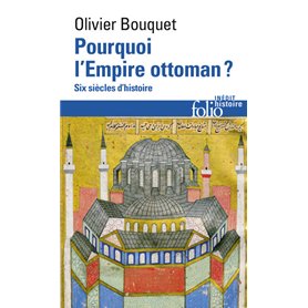 Pourquoi l'Empire ottoman ?