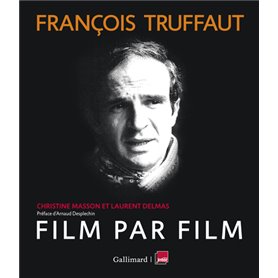 François Truffaut, film par film