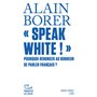 Speak White !