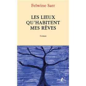 Les lieux qu'habitent mes rêves