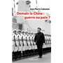 Demain la Chine : guerre ou paix ?