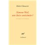 Simone Weil, une Juive antisémite ?