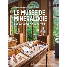 Le musée de Minéralogie de l'École des Mines de Paris