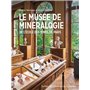 Le musée de Minéralogie de l'École des Mines de Paris