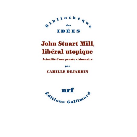 John Stuart Mill, libéral utopique