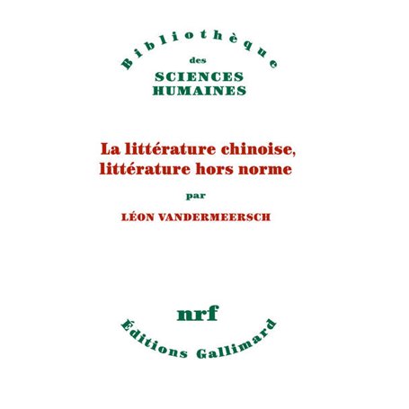 La littérature chinoise, littérature hors norme