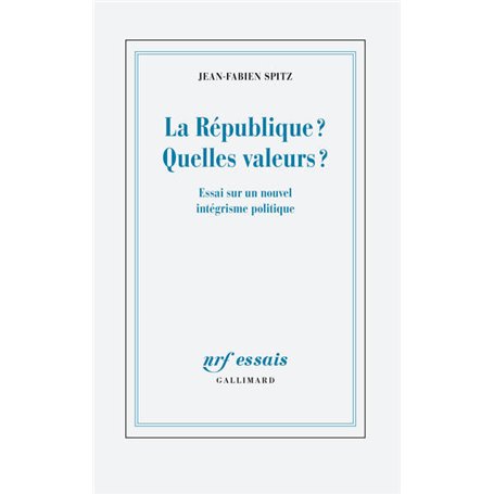 La République ? Quelles valeurs ?