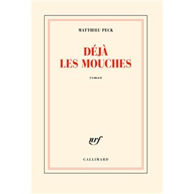 Déjà les mouches