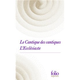 Le Cantique des cantiques / L'Ecclésiaste