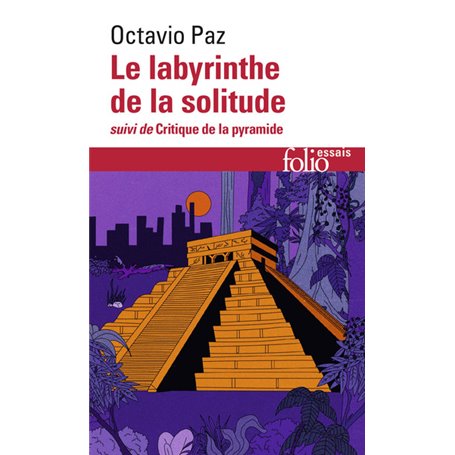 Le Labyrinthe de la solitude / Critique de la pyramide