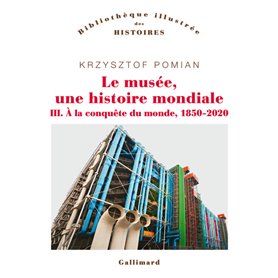 Le musée, une histoire mondiale